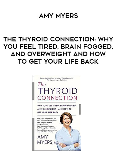 Amy Myers - The Thyroid Connection: Why You Feel Tired