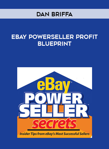 Dan Briffa - Ebay Powerseller Profit Blueprint download
