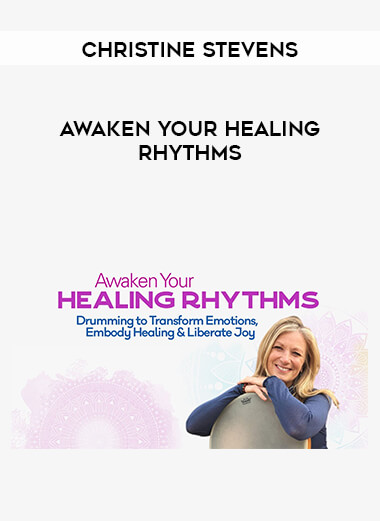Christine Stevens - Awaken Your Healing Rhythms download