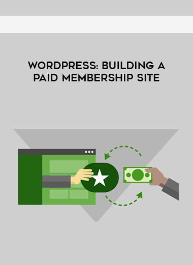 WordPress: Building a Paid Membership Site download