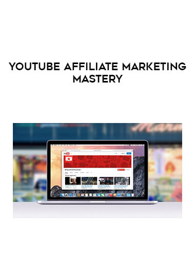 YouTube Affiliate Marketing Mastery download
