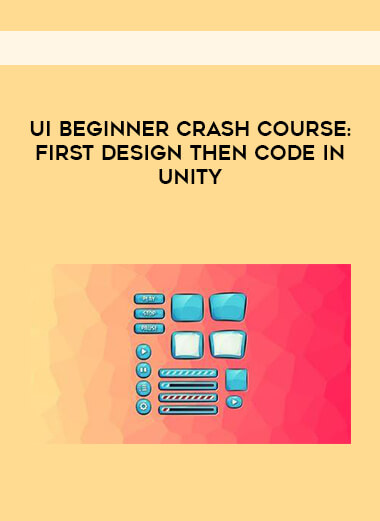 UI Beginner Crash Course: First Design then Code in Unity download