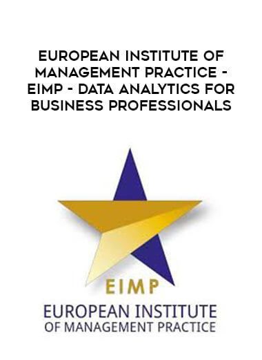 European Institute of Management Practice - EIMP - Data Analytics for Business Professionals download