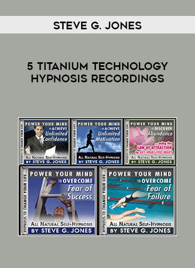 5 Titanium Technology Hypnosis Recordings by Steve G. Jones download