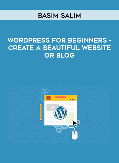 Basim Salim - WordPress for Beginners - Create a Beautiful Website or Blog download