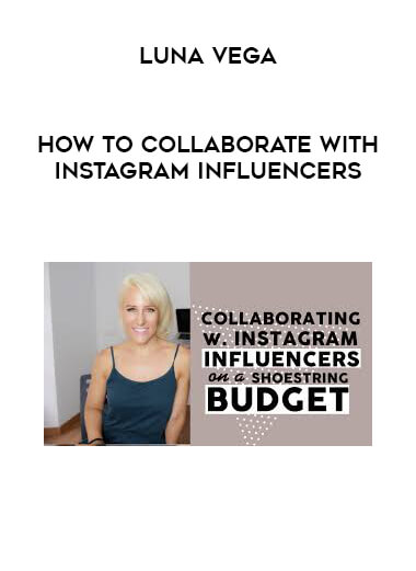 Luna Vega - How to Collaborate With Instagram Influencers download