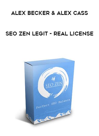 Alex Becker & Alex Cass - SEO ZEN LEGIT - Real License download