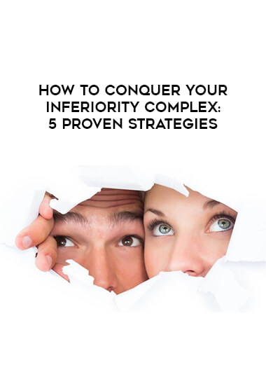 How to Conquer Your Inferiority Complex - 5 Proven Strategies download