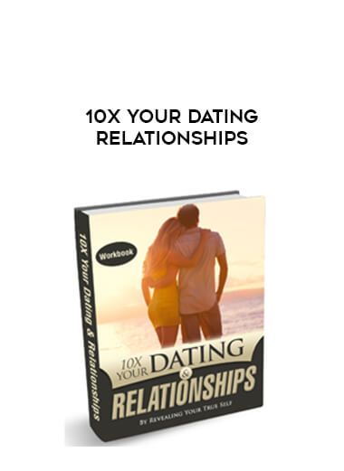 10x Your Dating Relationships download