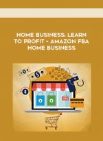 Home Business: Learn to Profit - Amazon FBA Home Business download