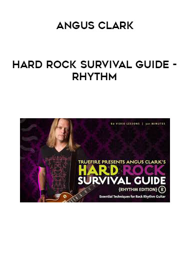Angus Clark - Hard Rock Survival Guide - Rhythm download