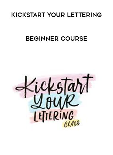 Kickstart Your Lettering - Beginner Course download