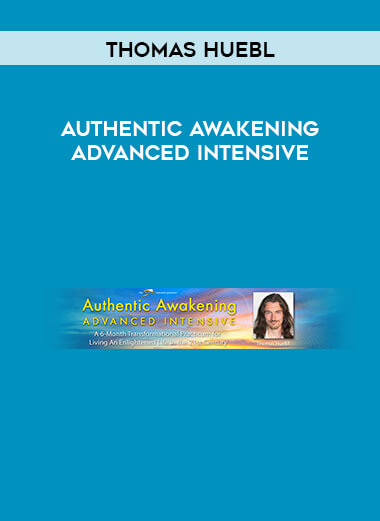Thomas Huebl - Authentic Awakening Advanced Intensive download