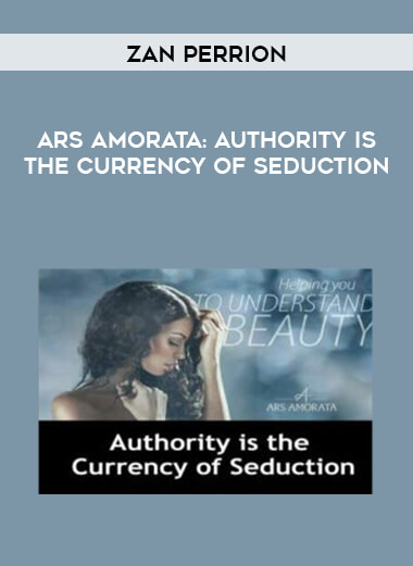 Zan Perrion - Ars Amorata: Authority is the Currency of Seduction download
