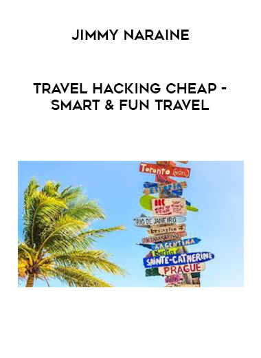 Jimmy Naraine - Travel Hacking Cheap - Smart & Fun Travel download