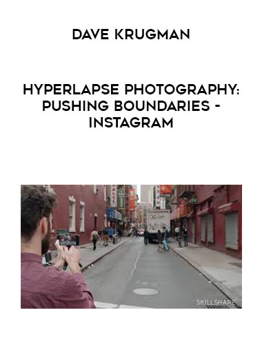 Dave Krugman - Hyperlapse Photography: Pushing Boundaries - Instagram download
