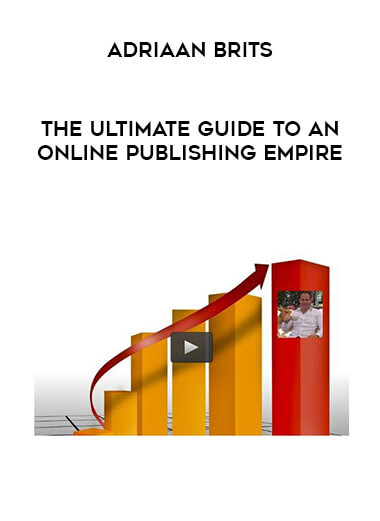 Adriaan Brits - The ultimate guide to an online publishing empire download