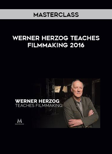 MasterClass - Werner Herzog Teaches Filmmaking 2016 download