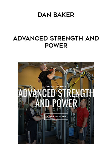 Dan Baker - Advanced Strength and Power download