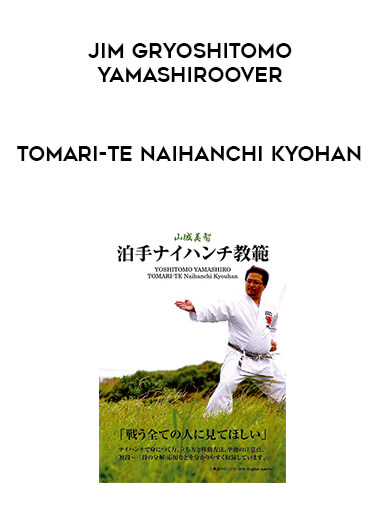 Yoshitomo Yamashiro - Tomari-Te Naihanchi Kyohan download