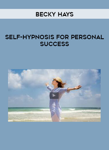 Becky Hays - Self-Hypnosis for Personal Success download