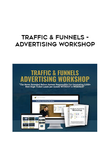 Traffic & Funnels - Advertising Workshop download