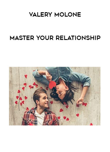 Valery Molone - Master Your Relationship download