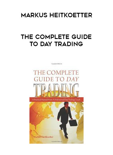 Markus Heitkoetter - The Complete Guide to Day Trading download