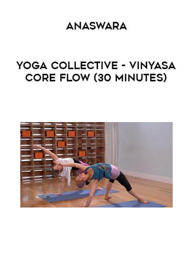 Yoga Collective - Anaswara - Vinyasa Core Flow (30 Minutes) download