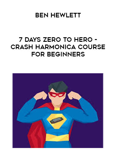 Ben Hewlett - 7 days zero to hero - crash harmonica course for beginners download