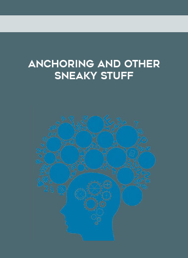 Anchoring and Other Sneaky Stuff download