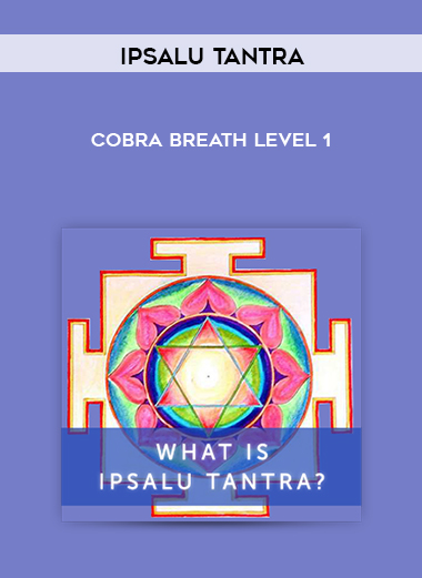 Ipsalu Tantra - Cobra Breath Level 1 download