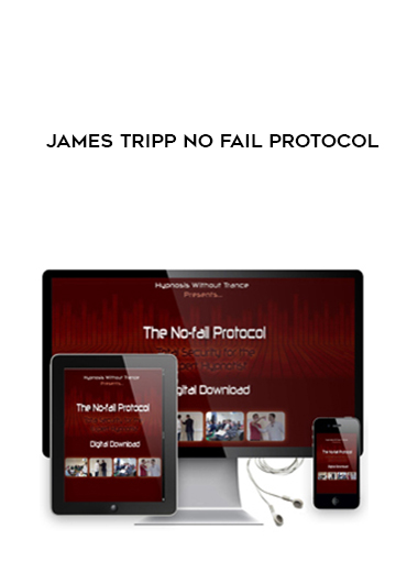 James Tripp No Fail Protocol download