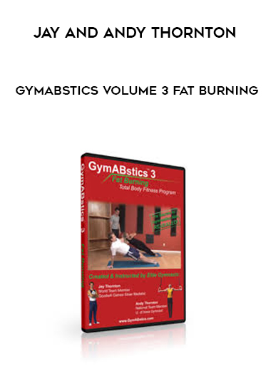 Jay and Andy Thornton - GymABstics volume 3 Fat Burning download