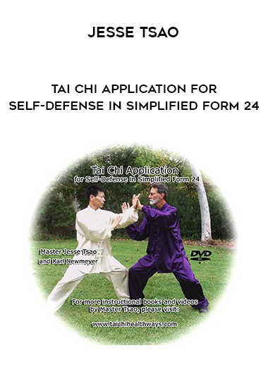 Jesse Tsao - Tai Chi Application for Self-Defense in Simplified Form 24 download