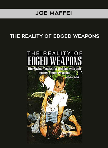 Joe Maffei - The Reality of Edged Weapons download