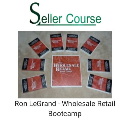 Ron LeGrand - Wholesale Retail Bootcamp download