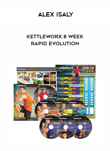 Kettleworx 8 Week Rapid Evolution - Alex Isaly download