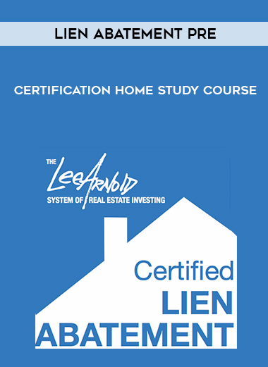 Lien Abatement Pre-Certification Home Study Course download