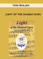 Yogi Bhajan - Light of the Shabad Guru download