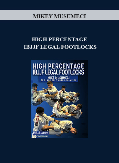 MIKEY MUSUMECI - HIGH PERCENTAGE IBJJF LEGAL FOOTLOCKS download