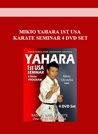 MIKIO YAHARA 1ST USA KARATE SEMINAR 4 DVD SET download