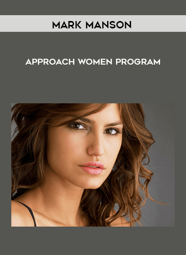 Mark Manson - Approach Women Program download
