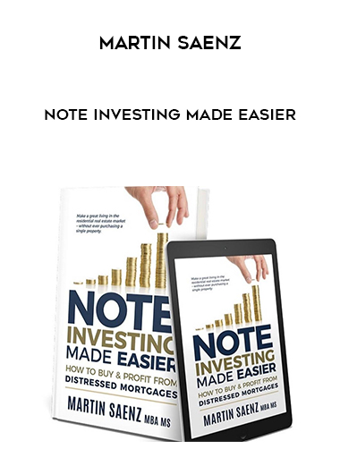 Martin Saenz - Note Investing Made Easier download