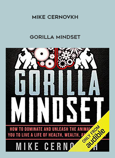 Mike Cernovkh - Gorilla Mindset download