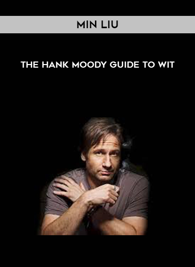 Min Liu - The Hank Moody Guide To Wit download