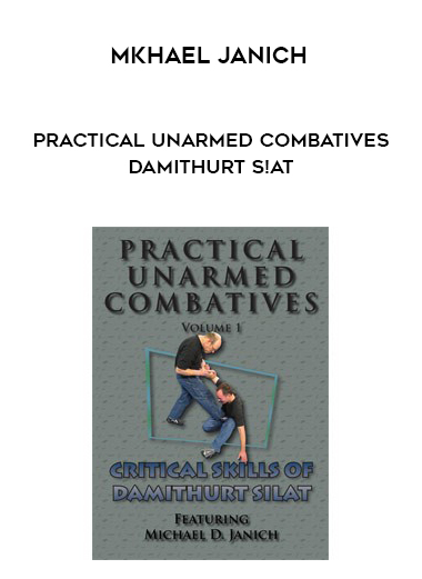 Mkhael Janich - Practical Unarmed Combatives - Damithurt S!at download