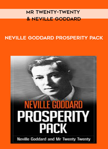 Mr Twenty-Twenty and Neville Goddard - Neville Goddard Prosperity Pack download