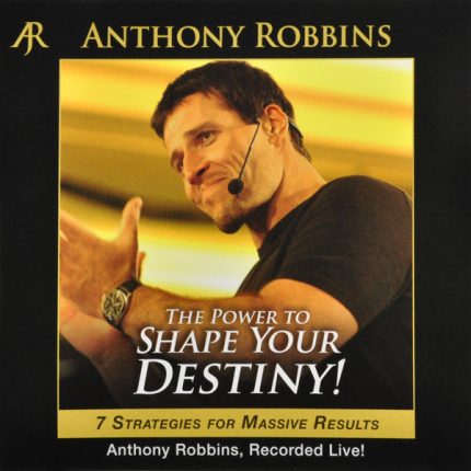 Anthony Bobbins - The power to shape your destiny download
