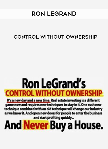 RON LEGRAND CONTROL WITHOUT OWNERSHIP download